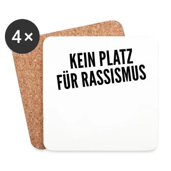 Kein Platz für Rassismus - gegen Rechts - Untersetzer (4er-Set) - Weiß - Vorne