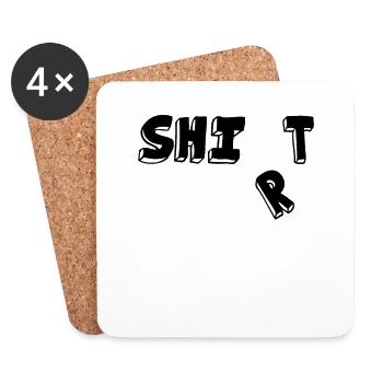 Shit shirt - Coasters (set of 4) - white - Front