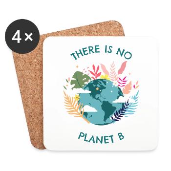 There is no planet B. There is no planet B. - Coasters (set of 4) - white - Front