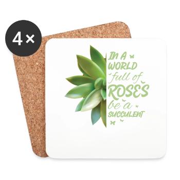 In A World Full Of Roses Be A Succulent Cactus - Coasters (set of 4) - white - Front