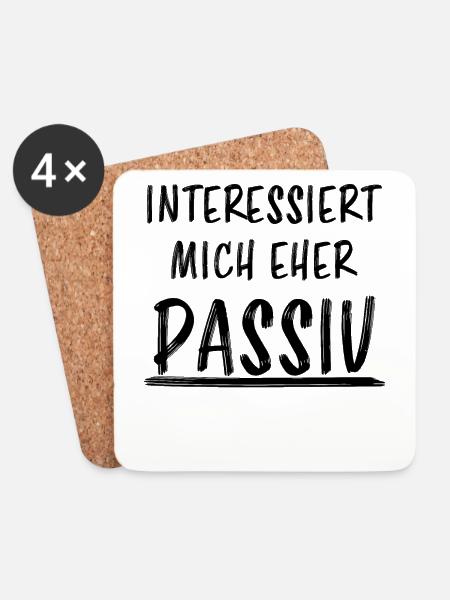 Interesse Passiv Lustiger Spruch Frech Geschenk - Untersetzer (4er-Set) - Weiß