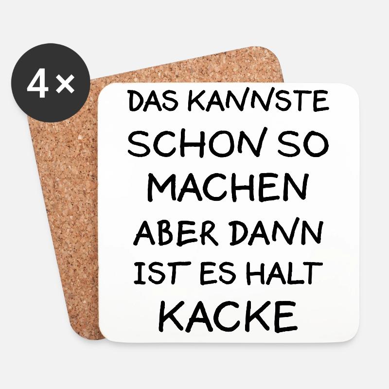 Machen aber Kacke Lustiger Spruch Frech Geschenk - Untersetzer (4er-Set) - Weiß
