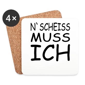 N SCHEISS MUSS ICH lustige Sprüche Geschenkidee - Untersetzer (4er-Set) - Weiß - Vorne