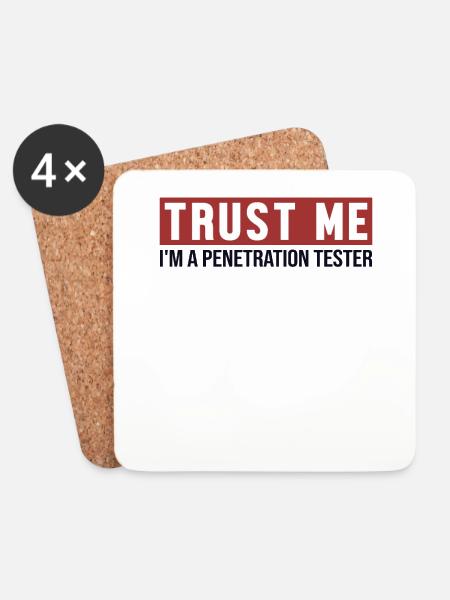 Trust Me I'm Penetration Tester Penetration Tester - Untersetzer (4er-Set) - Weiß