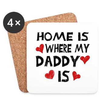 Home Is Where My Daddy Is - Untersetzer (4er-Set) - Weiß - Vorne