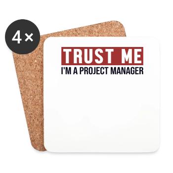 Trust Me I'm Project Manager Multiprojektmanager - Untersetzer (4er-Set) - Weiß - Vorne