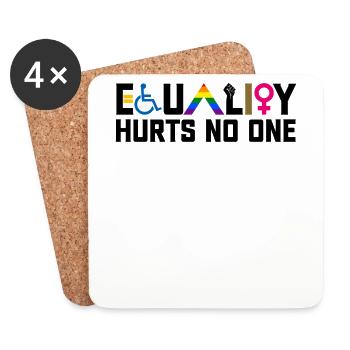 Equality Hurts No One Disability LGBTQ Feminist - Coasters (set of 4) - white - Front