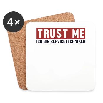 Trust Me Ich bin Servicetechniker Techniker - Untersetzer (4er-Set) - Weiß - Vorne