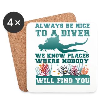 Scuba Diving Always Be Nice To A - Dessous de verre (lot de 4) - blanc - Devant