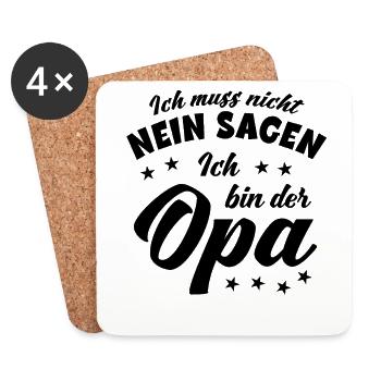 Ich muss nicht Nein sagen Ich bin der Opa Opi - Untersetzer (4er-Set) - Weiß - Vorne