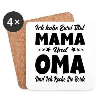 Ich habe zwei Titel Mama und Oma und Ich rocke sie - Untersetzer (4er-Set) - Weiß - Vorne