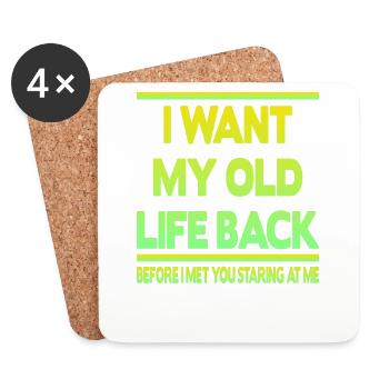 I want my old life back - Coasters (set of 4) - white - Front