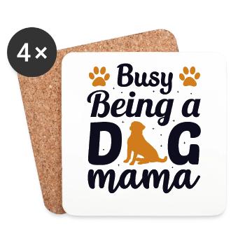 Busy Being A Dog Mama Wauwau Rüde Vierbeiner Hund - Untersetzer (4er-Set) - Weiß - Vorne
