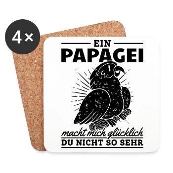 Ein Papagei macht mich glücklich Du nicht so sehr - Untersetzer (4er-Set) - Weiß - Vorne