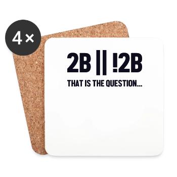 2B or not 2B Question Full Stack Coder Software - Coasters (set of 4) - white - Front