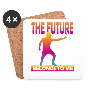 The Future Belongs To Me - Coasters (set of 4) - white - Front