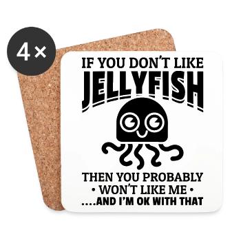If you don't like jellyfish, you will me - Coasters (set of 4) - white - Front