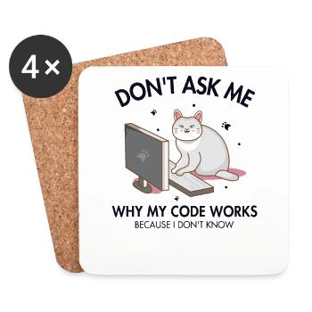 Don't ask me why my Code Works Coder Software - Coasters (set of 4) - white - Front