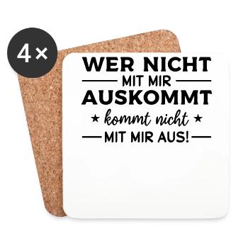 Wer nicht mit mir auskommt kommt nicht mit mir aus - Untersetzer (4er-Set) - Weiß - Vorne