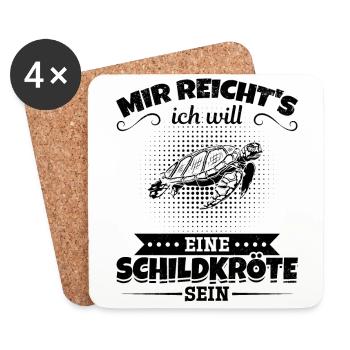 Mir Reicht's Ich Will Eine Schildkröte Sein - - Untersetzer (4er-Set) - Weiß - Vorne