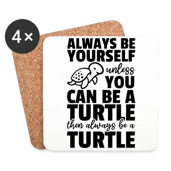Turtle Lover - Always be yourself unless you - Coasters (set of 4) - white - Front