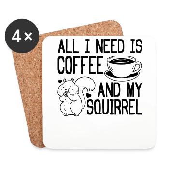 All I need is coffee and my - Coasters (set of 4) - white - Front