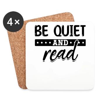 Be Quiet And Read Book Lover Literature Book - Coasters (set of 4) - white - Front