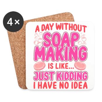 Soap Making Crafting A Day Without - Coasters (set of 4) - white - Front