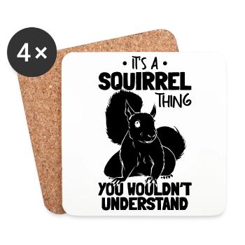 It's a squirrel thing you don't - Coasters (set of 4) - white - Front