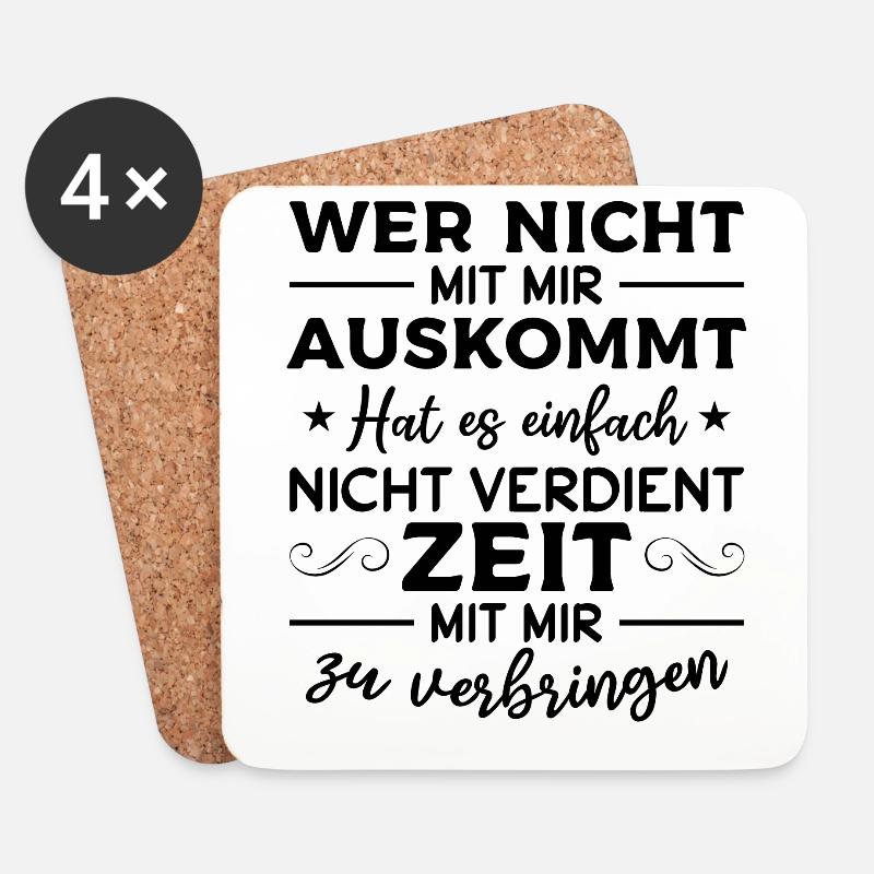 Wer nicht mit mir auskommt hat es einfach nicht - Untersetzer (4er-Set) - Weiß