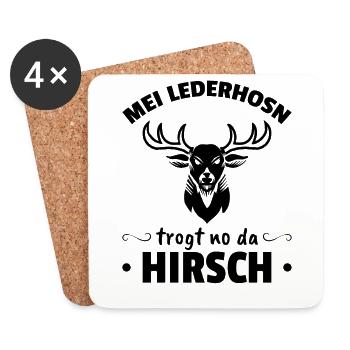 Meine Lederhosn trogt no da Hirsch - Untersetzer (4er-Set) - Weiß - Vorne