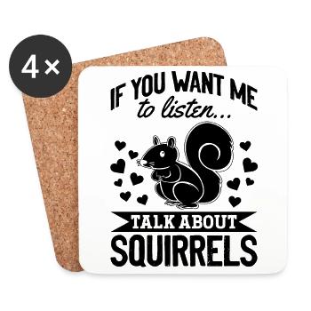 Cute Squirrel If You Want Me - Coasters (set of 4) - white - Front