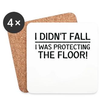 Didn't fall I was protecting the floor - Untersetzer (4er-Set) - Weiß - Vorne