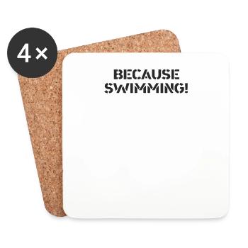 Swimming - because swimming - Coasters (set of 4) - white - Front