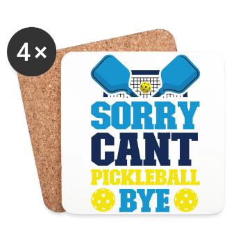 Pickleball Sorry. Cant. Pickleball - Coasters (set of 4) - white - Front