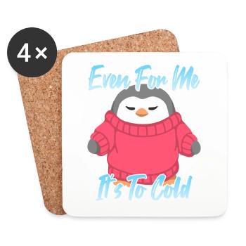 Even For Me It's to cold - Untersetzer (4er-Set) - Weiß - Vorne
