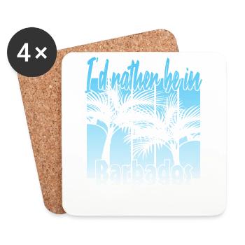 I'd rather be in Barbados - Coasters (set of 4) - white - Front