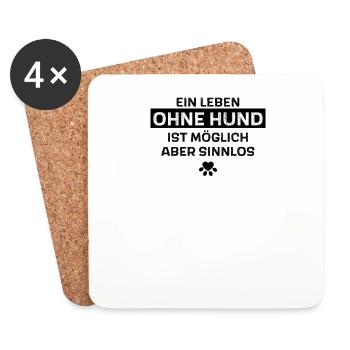 Ein Leben ohne Hund ist möglich aber sinnlos - Untersetzer (4er-Set) - Weiß - Vorne