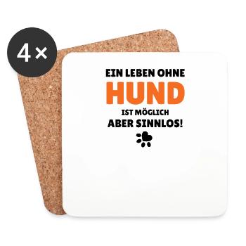 Ein Leben ohne Hund ist möglich aber sinnlos - Untersetzer (4er-Set) - Weiß - Vorne