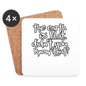 La Terre est plate, ne le saviez-vous pas ? - Dessous de verre (lot de 4) - blanc - Devant