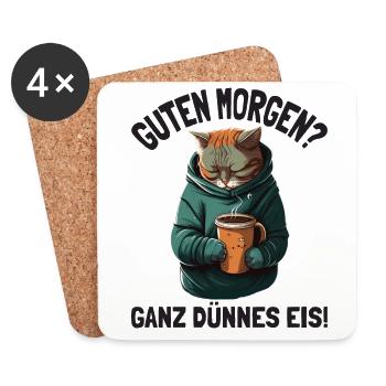 Guten Morgen Ganz Dünnes Eis Müde Katze Kaffee - Untersetzer (4er-Set) - Weiß - Vorne