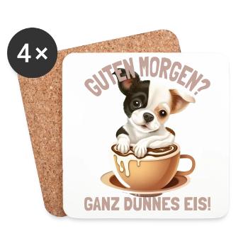 Guten Morgen Ganz Dünnes Eis Müder Hund Kaffee - Untersetzer (4er-Set) - Weiß - Vorne