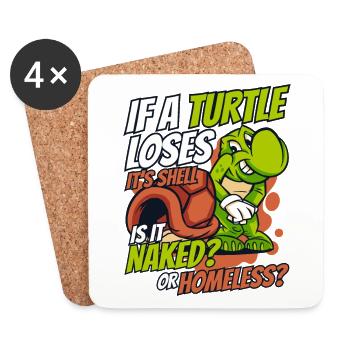 If A Turtle Loses It's Shell Tortoise - Coasters (set of 4) - white - Front