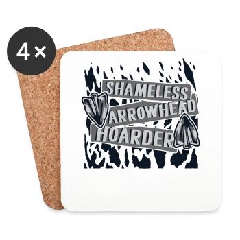 Shameless Arrowhead Hoarder Hunting Tips - Coasters (set of 4) - white - Front