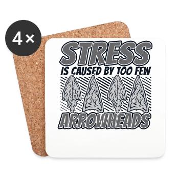 Stress Caused By Too Few Arrowheads Hunting Tips - Coasters (set of 4) - white - Front
