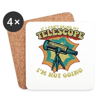 If I Can't Bring My Telescope I'm Not Going - Untersetzer (4er-Set) - Weiß - Vorne