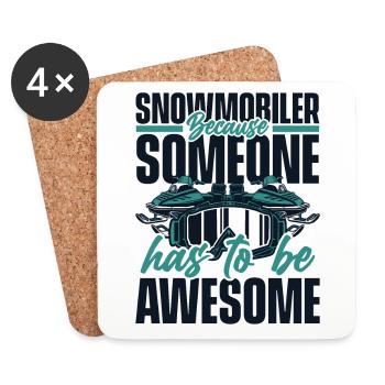 Snowmobile Has To Be Awesome Snowmobile Driver - Coasters (set of 4) - white - Front