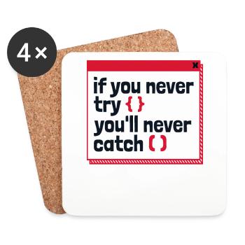Si vous n’essayez jamais, vous n’attraperez jamais le développeur - Dessous de verre (lot de 4) - blanc - Devant