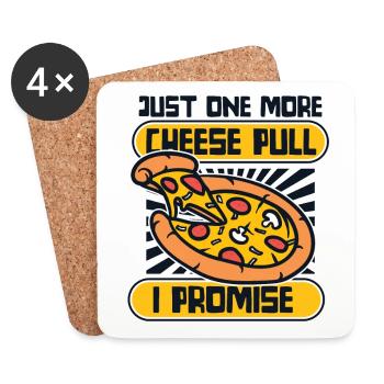 Just One More Cheese Pull I Promise Pizza Tray - Coasters (set of 4) - white - Front