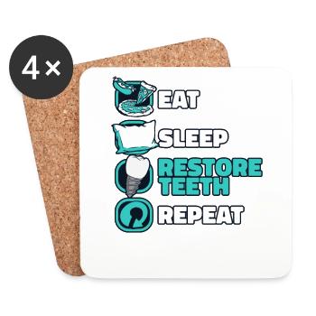 Eat Sleep Restore Teeth Repeat Dental Lab - Coasters (set of 4) - white - Front